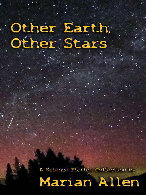 Title details for Other Earth, Other Stars by Marian Allen - Available